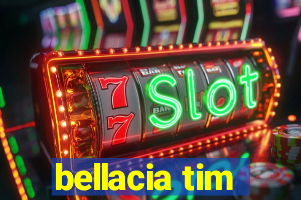 bellacia tim